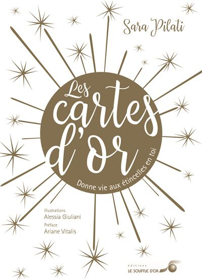Les cartes d'or : donne vie aux étincelles en toi