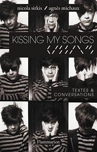 Kissing my songs : textes & conversations