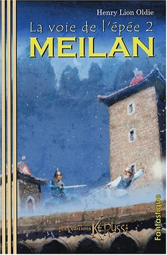 la voie de l'épée, tome 2 : meilan