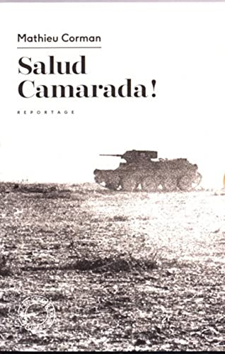 Salud camarada ! : reportage