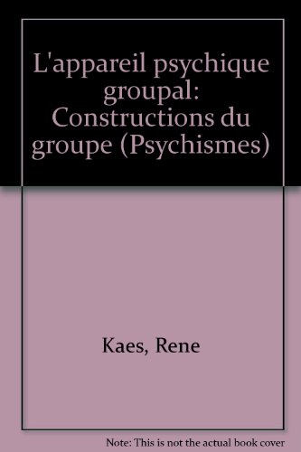 l'appareil psychique groupal