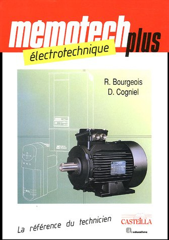 Mémotech plus électrotechnique : bac technologiques, bac professionnels, BTS génie électrique, DUT g