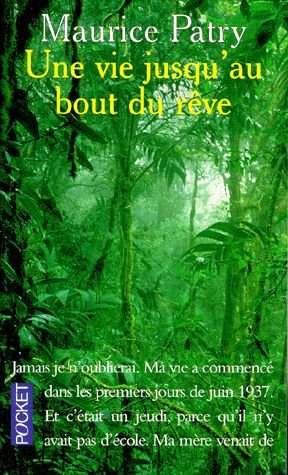 Une vie jusqu'au bout du rêve