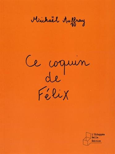 Ce coquin de Félix