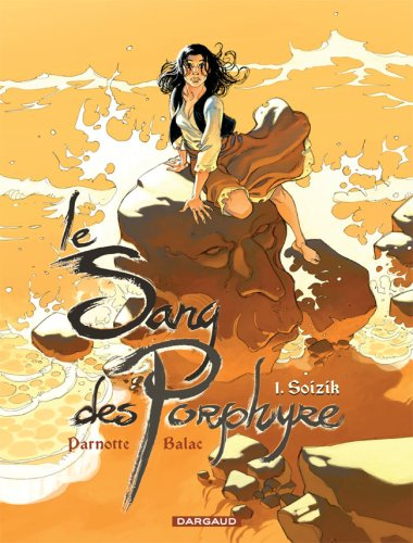 le sang des porphyre, tome 1 : soisik