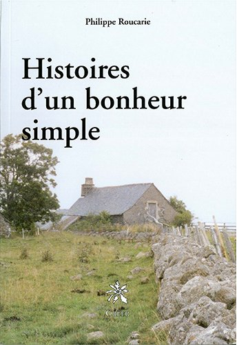 Histoires d'un bonheur simple