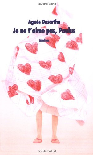 Je ne t'aime pas, Paulus