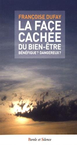La face cachée du bien-être : bénéfique ? dangereux ?