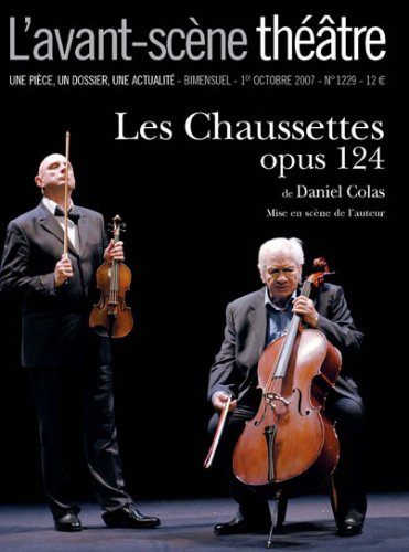 Avant-scène théâtre (L'), n° 1229. Les chaussettes : opus 124