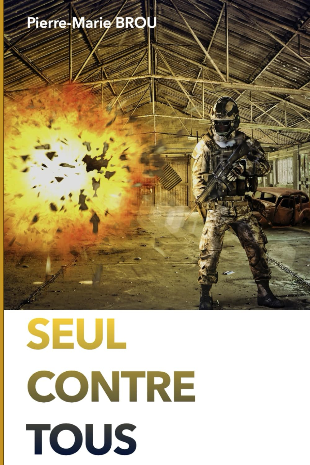 Seul contre tous