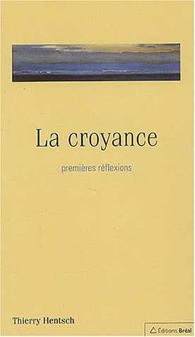 La croyance : premières réflexions