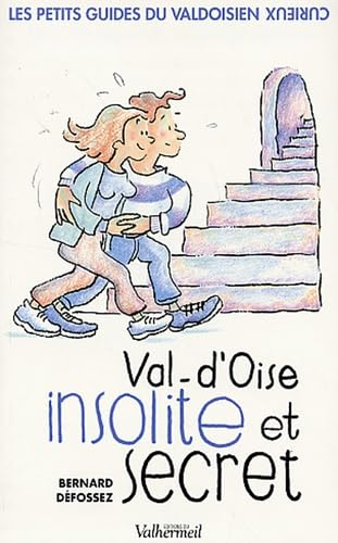 Val-d'Oise insolite et secret