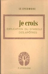Je crois : explication du symbole des Apôtres