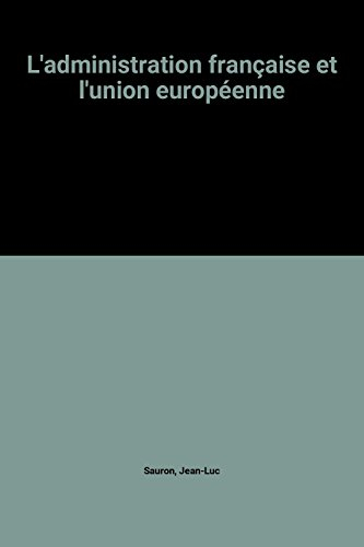 L'administration française et l'Union européenne