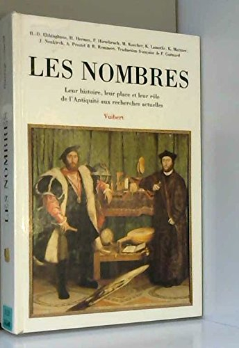 Les nombres : leur histoire, leur place et leur rôle, de l'Antiquité aux recherches actuelles