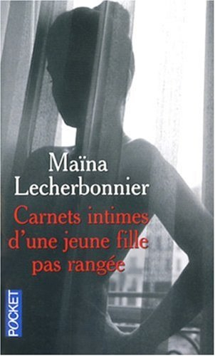 Carnets intimes d'une jeune fille pas rangée