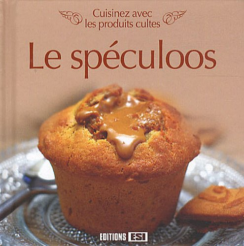Le spéculoos : cuisinez avec les produits cultes