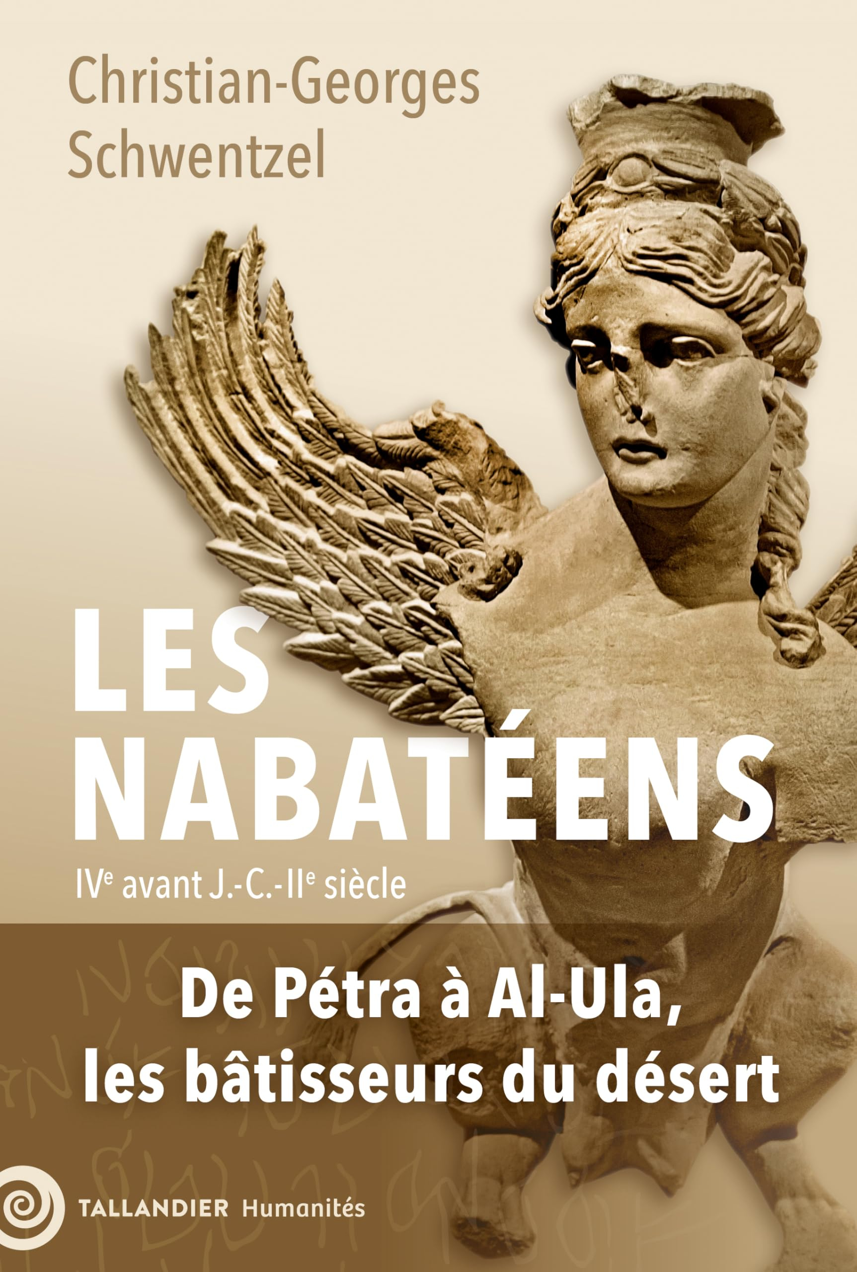 Les Nabatéens : de Pétra à Al-Ula, les bâtisseurs du désert : IVe siècle av. J.-C.-IIe siècle