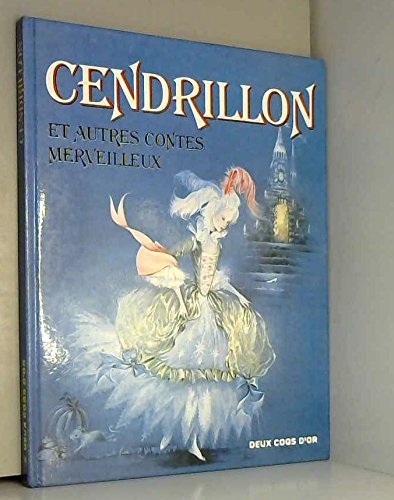 cendrillon et autres contes merveilleux