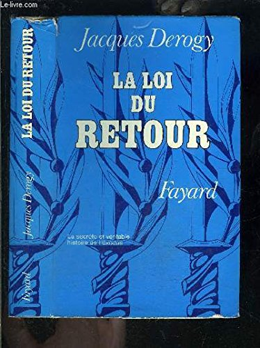 la loi du retour : la secrète et véritable histoire de l'exodus