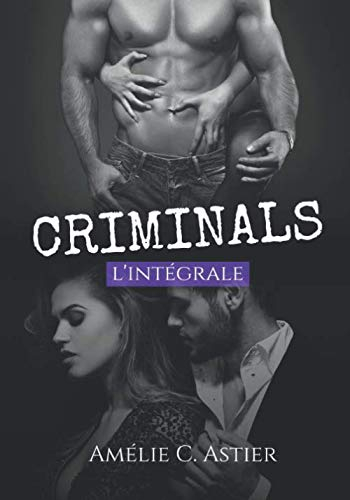 Criminals, l'Intégrale