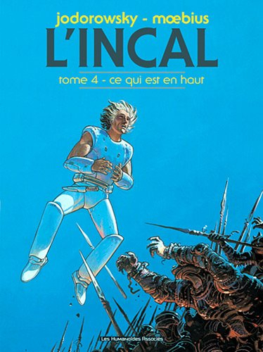 L'Incal. Vol. 4. Ce qui est en haut