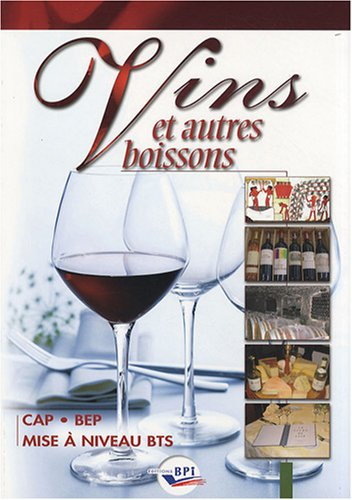Vins et autres boissons : CAP, BEP, mise à niveau BTS