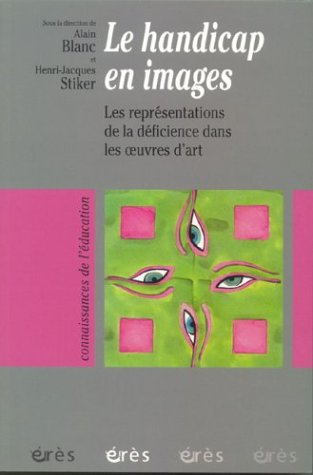 Le handicap en images : les représentations de la déficience dans les oeuvres d'art