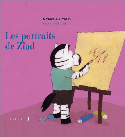Savaneries. Vol. 4. Les portraits de Zïad