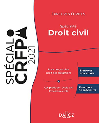Epreuves écrites du CRFPA : spécialité droit civil : 2021
