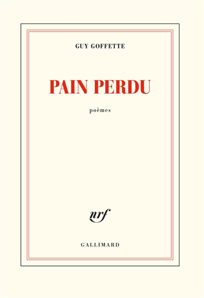 Pain perdu : poèmes