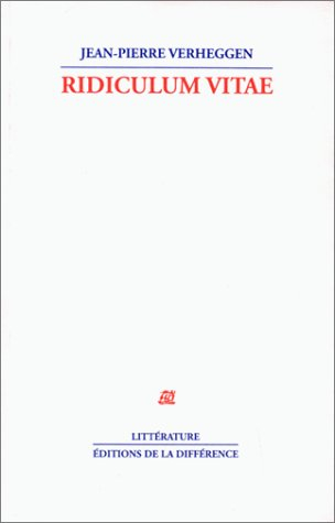 Ridiculum vitae : autobiographie poétique