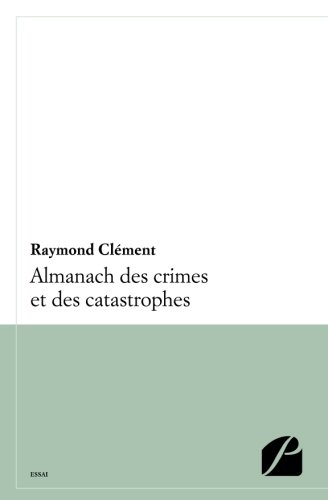 almanach des crimes et catastrophes