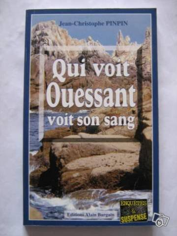 Qui voit Ouessant voit son sang