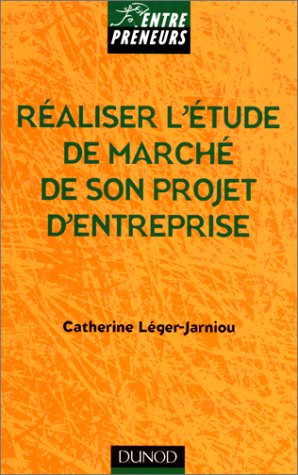 réaliser l'étude de marche de son projet d'entreprise