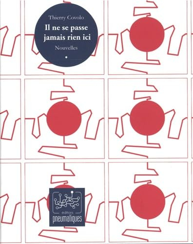 Il ne se passe jamais rien ici