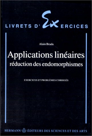 Applications linéaires : réduction des endomorphismes