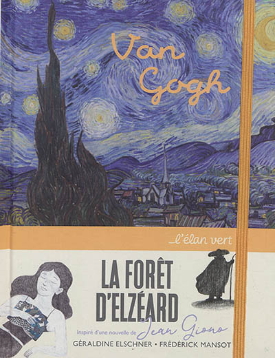 La forêt d'Elzéard : Van Gogh