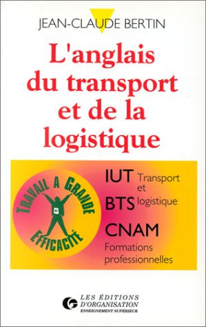 L'anglais du transport et de la logistique