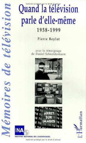 Quand la télévision parle d'elle-même : 1958-1999