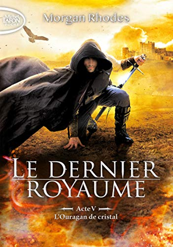 Le dernier royaume. Vol. 5. L'ouragan de cristal