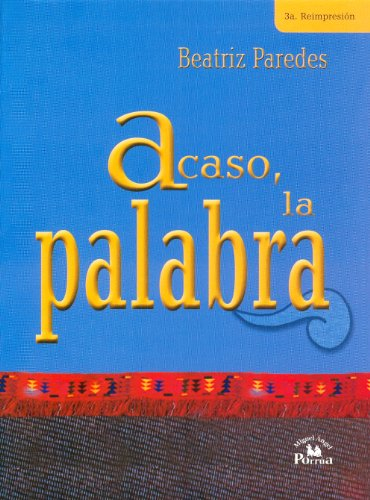acaso, la palabra/ perhaps, the word