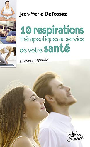 10 respirations thérapeutiques au service de votre santé : la coach-respiration