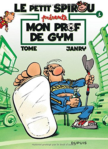 Le petit Spirou présente. Vol. 1. Mon prof de gym