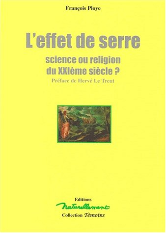 Effet de serre : science ou religion du XXIe siècle ?