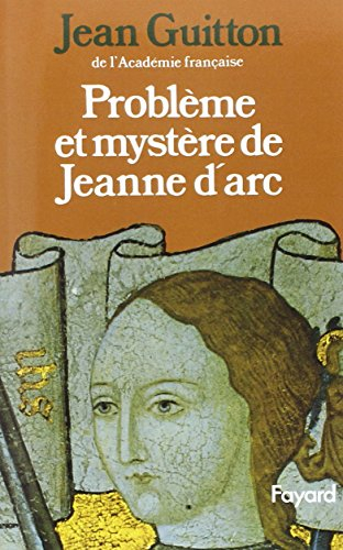 problème et mystère de jeanne d'arc