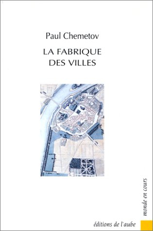 La Fabrique des villes