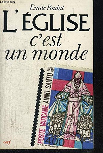 L'Eglise, c'est un monde : l'ecclésiosphère