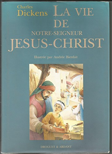 La vie de Notre-Seigneur Jésus-Christ