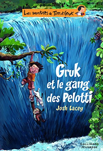 Les aventures de Tim et Gruk. Vol. 2. Gruk et le gang des Pelotti